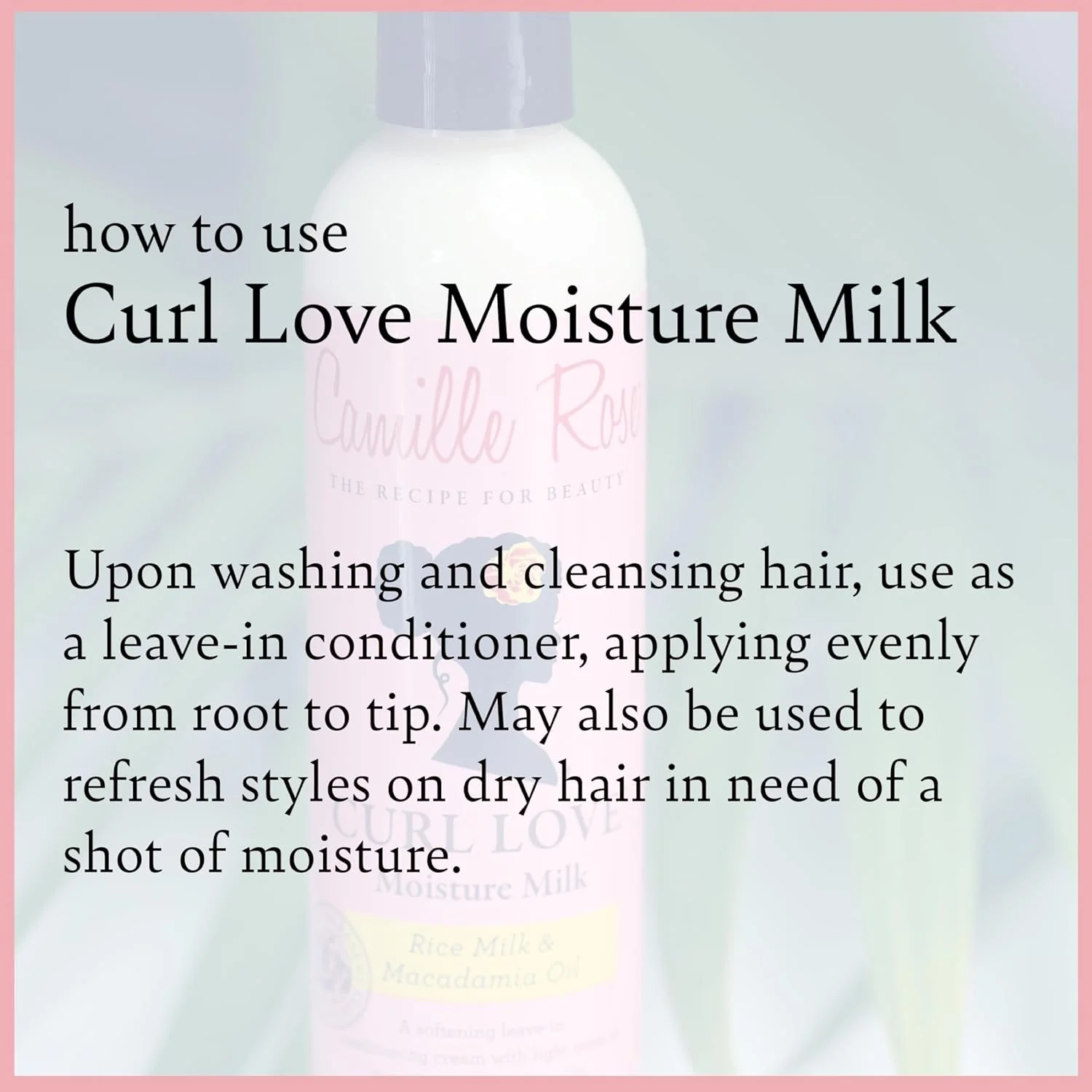 Camille Rose Curl Love Moisture Milk 1.75 oz - Image 5